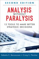 Analysis without paralysis : 12 tools to make better strategic decisions /