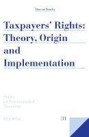 Taxpayers' rights : theory, origin and implementation /