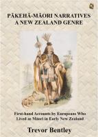 Pākehā-Māori narratives, a New Zealand genre : first-hand accounts by Europeans who lived as Māori in early New Zealand /