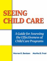 Seeing child care : a guide for assessing the effectiveness of child care programs /