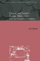 Central and Eastern Europe, 1944-1993 : detour from the periphery to the periphery /