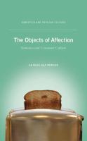 The objects of affection semiotics and consumer culture /