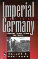 Imperial Germany, 1871-1914 : economy, society, culture, and politics /