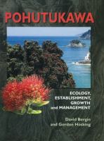 Pohutukawa : ecology, establishment, growth and management /