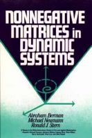 Nonnegative matrices in dynamic systems /