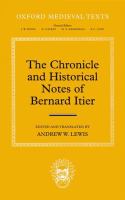 The chronicle and historical notes of Bernard Itier /