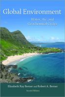 Global environment : water, air, and geochemical cycles /