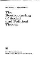 The restructuring of social and political theory /