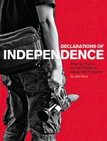 Declarations of independence American cinema and the partiality of independent production /