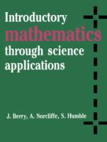 Introductory mathematics through science applications /