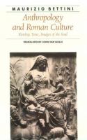 Anthropology and Roman culture : kinship, time, images of the soul /