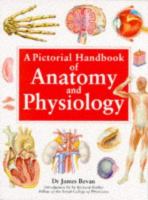 A pictorial handbook of anatomy and physiology /