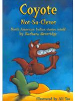 Coyote not-so-clever : North American Indian stories /