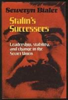 Stalin's successors : leadership, stability, and change in the Soviet Union /