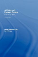 A history of Eastern Europe crisis and change /