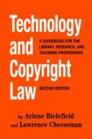 Technology and copyright law : a guidebook for the library, research, and teaching professions /