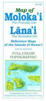 Map of Molokaʻi, the friendly isle, Lānaʻi, the secluded isle : full color, topographic /
