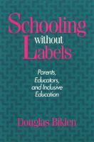 Schooling without labels : parents, educators, and inclusive education /