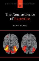 The neuroscience of expertise /