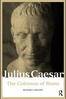 Julius Caesar the colossus of Rome /