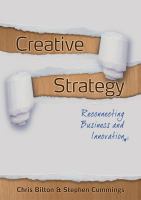 Creative strategy : reconnecting business and innovation /