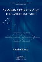 Combinatory logic : pure, applied and typed /