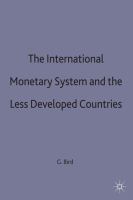 The international monetary system and the less developed countries /