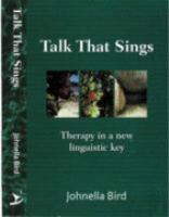 Talk that sings : therapy in a new linguistic key /