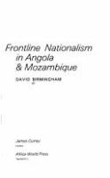 Frontline nationalism in Angola & Mozambique /