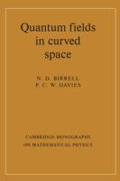 Quantum fields in curved space /
