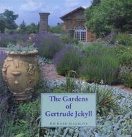 The gardens of Gertrude Jekyll /
