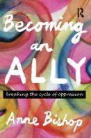 Becoming an ally : breaking the cycle of oppression /