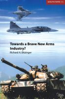 Towards a brave new arms industry? /