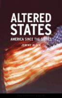 Altered states : America since the sixties /
