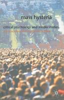 Mass hysteria : critical psychology and media studies /