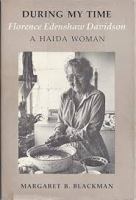 During my time : Florence Edenshaw Davidson, a Haida woman /