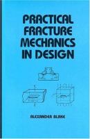 Practical fracture mechanics in design /