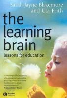 The learning brain : lessons for education /