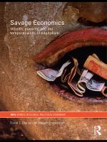 Savage economics wealth, poverty, and the temporal walls of capitalism /