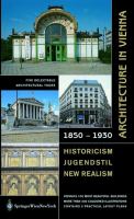 Architecture in Vienna, 1850 to 1930 : historicism-Jugendstil-new realism /