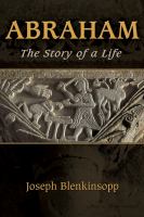 Abraham : the story of a life /