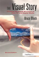 The visual story : creating visual structure in film, television, and new media /