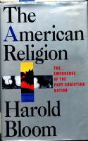 The American religion : the emergence of the post-Christian nation /
