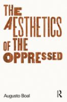 The aesthetics of the oppressed /