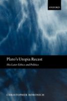 Plato's Utopia recast : his later ethics and politics /