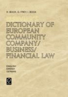 Elsevier's dictionary of European Community company-business-financial law in English, Danish, and German /