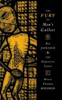 The fury of men's gullets : Ben Jonson and the digestive canal /