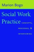Social work practice concepts, processes, and interviewing /