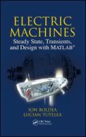 Electric machines : steady state, transients, and design with MATLAB /