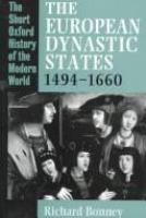 The European dynastic states, 1494-1660 /